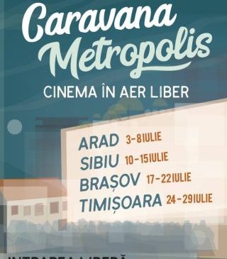Caravana Metropolis, la Arad. Filme europene proiectate în aer liber