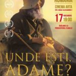 Documentarul „Unde ești, Adame?“, proiectat, în prezența regizorului, la Cinematograful „Arta“ din Arad