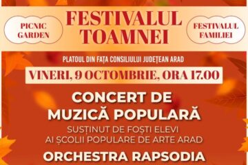 Festivalul Toamnei și Festivalul Familiei, la Consiliul Județean Arad. PROGRAM