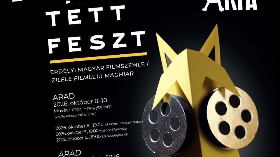 Filmtettfeszt – Zilele Filmului Maghiar, ediția 2026, la Cinematograful „Arta“ din Arad. PROGRAM