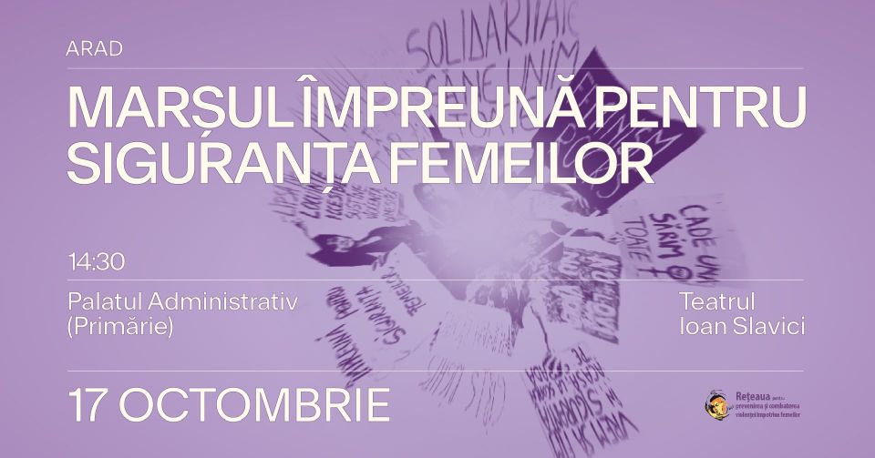 Marșul „Împreună pentru Siguranța Femeilor!”, la Arad